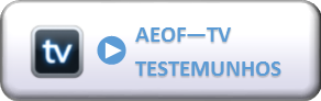Portal Botao AEOF-TV-Testemunhos